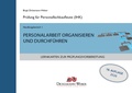 Cover: Lernkarten f&uuml;r die Pr&uuml;fung zur Personalfachkauffrau/mann: Handlungsbereich 1 - Personalarbeit organisieren und durchf&uuml;hren - Dickemann-Weber