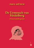 Cover: De Urmensch vun Heidelberg (Homo heidelbergensis) - Edition Tintenfa&szlig;