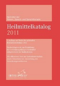 Abbildung von: Heilmittelkatalog Ergotherapie/ Stimm-, Sprech-, Sprachtherapie 2011 - Intellimed