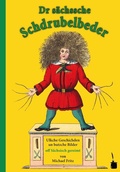 Cover: Dr s&auml;chssche Schdrubelbeder. Ulkche Geschischden un butzche Bilder - Edition Tintenfa&szlig;
