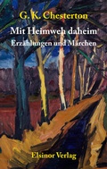 Cover: Mit Heimweh daheim - Elsinor Verlag