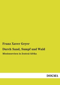Abbildung von: Durch Sand, Sumpf und Wald - DOGMA Verlag