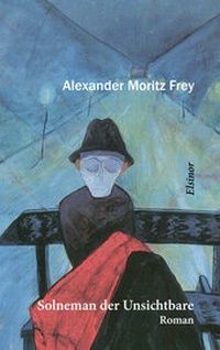 Enlarge image Cover: Solneman der Unsichtbare - Elsinor Verlag