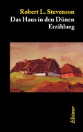 Cover: Das Haus in den D&uuml;nen - Elsinor Verlag
