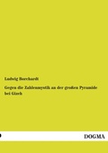 Cover: Gegen die Zahlenmystik an der gro&szlig;en Pyramide bei Gizeh - DOGMA Verlag