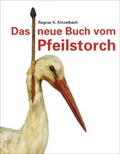 Cover: Das neue Buch vom Pfeilstorch - Basilisken-Presse im Verlag Natur & Text