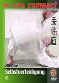Cover: Ju-Jutsu COMPACT. Effektive Selbstverteidigung. Selbstverteidigungstechniken.... / Ju-Jutsu COMPACT. Effektive Selbstverteidigung. Selbstverteidigungstechniken auf DVD. Band 3 - Music-Bits