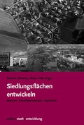 Cover: Siedlungsfl&auml;chen entwickeln - Rohn, Dorothea