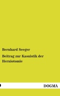 Cover: Beitrag zur Kasuistik der Herniotomie - DOGMA Verlag