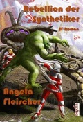 Cover: Rebellion der Synthetiker - Begedia Verlag