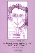 Cover: Tr&auml;ume zwischen Orient und Abendland - edition fischer