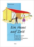 Cover: Ein Haus auf Zeit - Rohn, Dorothea