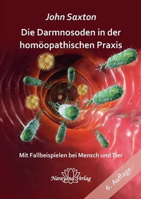 Abbildung von: Die Darmnosoden in der homöopathischen Praxis - Narayana