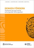 Cover: Denken f&ouml;rdern - Bundesverband Deutscher Stiftungen