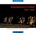 Cover: Eisenbahnen in Polen 1990-2004 - Lokomotive Fachbuchhandlung GmbH
