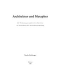 Cover: Architektur und Metapher - Technische Universit&auml;t M&uuml;nchen - TUM School of Engineering and Design