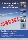 Cover: Pr&uuml;fungsvorbereitung f&uuml;r die Privatpilotenlizenz KOMPAKT: Menschliches Leistungsverm&ouml;gen - aeromedconsult
