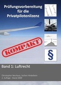 Cover: Pr&uuml;fungsvorbereitung f&uuml;r die Privatpilotenlizenz KOMPAKT. Luftrecht - aeromedconsult