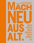 Cover: Mach neu aus Alt - Edel