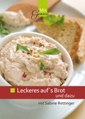 Cover: Leckeres auf&acute;s Brot und dazu - C. T. Wild Verlag