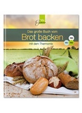 Cover: Das gro&szlig;e Buch vom Brot backen - C. T. Wild Verlag