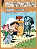 Cover: Klassiker der DDR-Bildgeschichte / Robby, Rolle, Ralf und Bolle - Holzhof Verlag