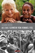 Cover: Als das Schwein vom Himmel fiel - Wahine Verlag