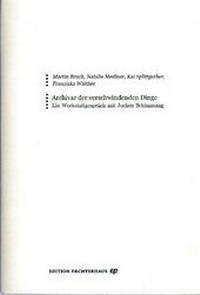 Enlarge image Cover: Archivar der verschwindenden Dinge - Zentrum für Kreatives Schreiben e.V.