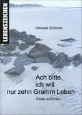 Cover: Ach bitte, ich will nur zehn Gramm Leben - OsirisDruck