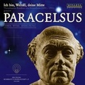 Cover: Paracelsus - Ich bin, Weltall, deine Mitte - Monarda Music