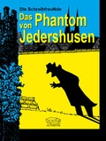 Cover: Das Phantom von Jedershusen - Hottenstein Buchverlag