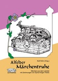Cover: Alfelder M&auml;rchentruhe - Hottenstein Buchverlag