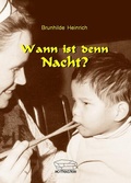 Cover: Wann ist denn Nacht? - Hottenstein Buchverlag