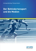 Cover: Der Behindertensport und die Medien - TERRITORY GmbH