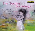 Cover: Die Tochter des K&ouml;nigs - Monarda Music
