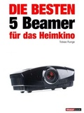 Cover: Die besten 5 Beamer f&uuml;r das Heimkino - Brieden, Michael E.