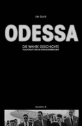 Cover: Odessa: Die wahre Geschichte - Assoziation A