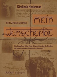 Abbildung von: Mein Wunscherbe. Teil 1: Zwischen zwei Welten - Acabus Verlag