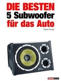 Cover: Die besten 5 Subwoofer f&uuml;r das Auto - Brieden, Michael E.
