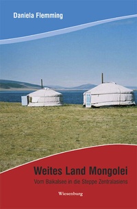 Abbildung von: Weites Land Mongolei - Wiesenburg