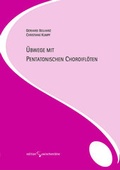 Cover: &Uuml;bwege mit pentatonischen Choroifl&ouml;ten - Edition Zwischent&ouml;ne