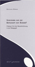Cover: Verstehen wir die Botschaft der Kinder? - Edition Zwischent&ouml;ne