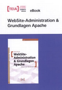 Abbildung von: WebSite-Administration & Grundlagen Apache eBook - TEIA - Internet Akademie und Lehrbuch Verlag