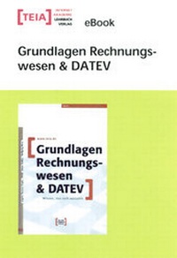 Abbildung von: Grundlagen Rechnungswesen & DATEV eBook - TEIA - Internet Akademie und Lehrbuch Verlag