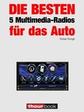 Cover: Die besten 5 Multimedia-Radios f&uuml;r das Auto - Brieden, Michael E.