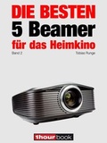 Cover: Die besten 5 Beamer f&uuml;r das Heimkino (Band 2) - Brieden, Michael E.