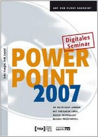 Abbildung von: PowerPoint 2007 - Lernprogramm - TEIA - Internet Akademie und Lehrbuch Verlag