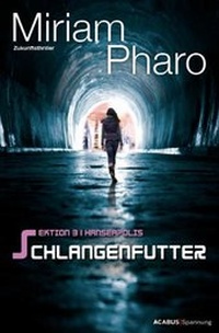 Abbildung von: Sektion 3|Hanseapolis - Schlangenfutter - Acabus Verlag