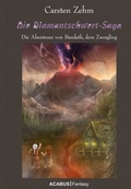 Cover: Die Diamantschwert-Saga. Die Abenteuer von Bandath, dem Zwergling - Acabus Verlag