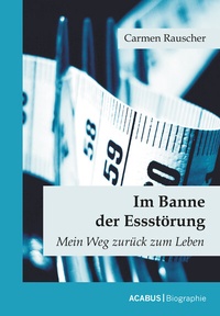 Abbildung von: Im Banne der Essstörung - Acabus Verlag